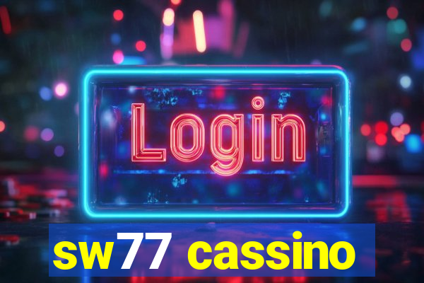 sw77 cassino